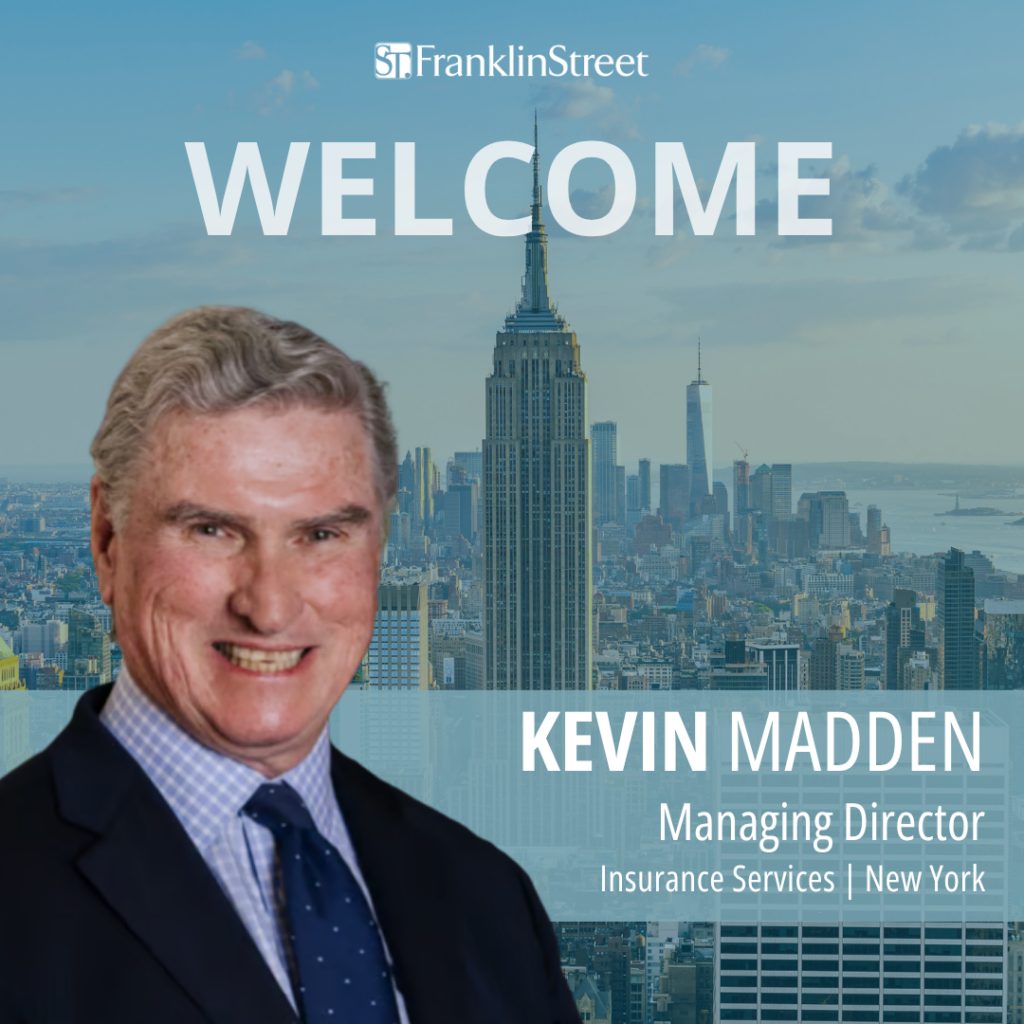 Franklin Street Hires Kevin Madden as Managing Director to Expand New York Insurance Brokerage